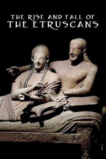 The Rise and Fall of the Etruscans (The Rise and Fall of the Etruscans)