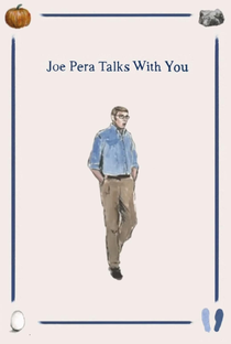 Joe Pera Talks With You (1ª Temporada) - Poster / Capa / Cartaz - Oficial 1