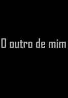 O Outro de Mim (O Outro de Mim)