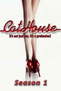 Cathouse: A Série (1ª Temporada) - Poster / Capa / Cartaz - Oficial 1