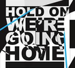 Drake Feat. Majid Jordan: Hold On, We're Going Home