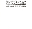 Dirty Sanchez (1ª Temporada)