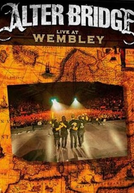 Alter Bridge: Live at Wembley (Alter Bridge: Live at Wembley)