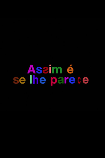 Poster de Filme Assim é, se lhe Parece (2011)