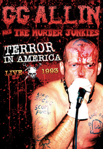 GG Allin & The Murder Junkies: Terror In America (GG Allin & The Murder Junkies: Terror In America)