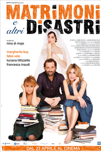 Poster de Filme Matrimoni e altri disastri (2010)