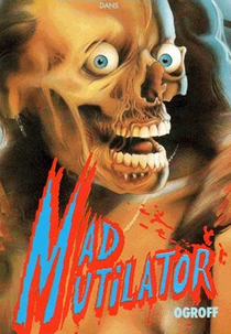 Mad Mutilator (Ogroff)