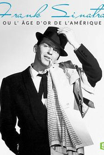 Frank Sinatra où l'âge d'or de l'Amérique - Poster / Capa / Cartaz - Oficial 1