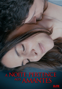A Noite Pertence aos Amantes (La nuit aux amants)