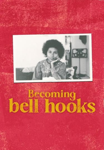 Becoming bell hooks (Becoming bell hooks)