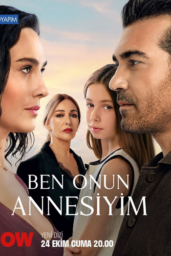 Poster de Série Ben Onun Annesiyim (2025)