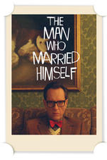 The Man Who Married Himself - Poster / Capa / Cartaz - Oficial 2
