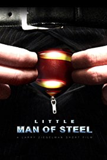 Little Man of Steel - Poster / Capa / Cartaz - Oficial 1
