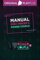 Manual Para Vencer o Power Couple 6 (Manual Para Vencer o Power Couple 6)
