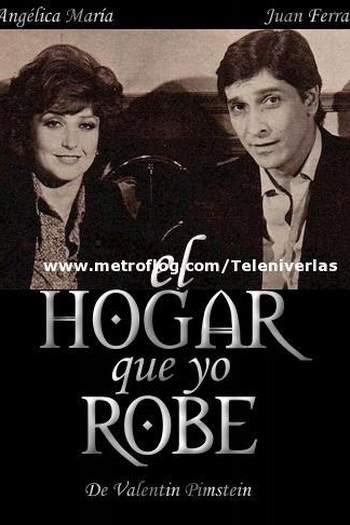 Poster de TV El hogar que yo robé (1981)