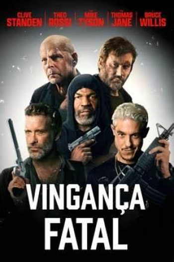  de Filme Vingança Fatal (2022)