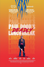 Paul Dood's Deadly Lunch Break (Paul Dood's Deadly Lunch Break)
