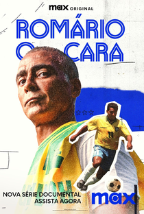 Romário: O Cara - Poster / Capa / Cartaz - Oficial 1