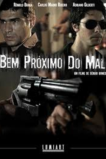  de Filme Bem Próximo do Mal (2010)