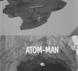 Atom Man vs. Martian Invaders