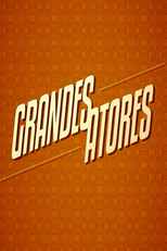 Grandes Atores (Grandes Atores)