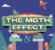 The Moth Effect