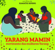 Yarang Mamin: movimento das mulheres Yarang