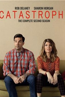 Catastrophe: Sem Compromisso (2ª Temporada) - Poster / Capa / Cartaz - Oficial 2