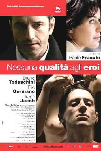  de Filme Nessuna Qualità Agli Eroi (2007)