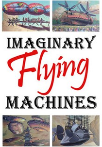 Imaginary Flying Machines (Kûsô no sora tobu kikaitachi)