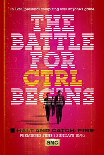 Halt and Catch Fire (1ª Temporada) - Poster / Capa / Cartaz - Oficial 1