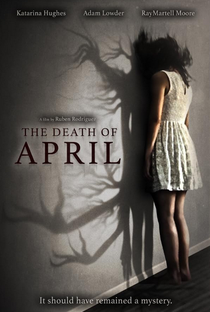 The Death of April - Poster / Capa / Cartaz - Oficial 1