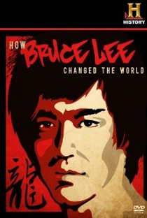 Como Bruce Lee Mudou o Mundo - Poster / Capa / Cartaz - Oficial 1