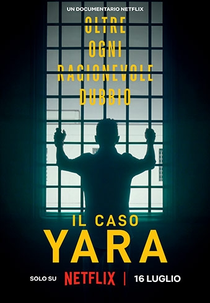 O Assassinato de Yara Gambirasio (Il Caso Yara: Oltre Ogni Ragionevole Dubbio)