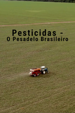 Pesticidas - O Pesadelo Brasileiro (Pesticidas - O Pesadelo Brasileiro)
