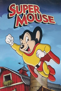 Super Mouse - Poster / Capa / Cartaz - Oficial 1