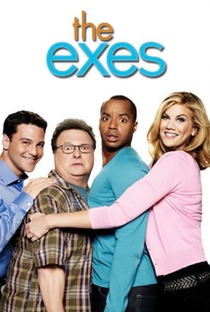 The Exes (1ª Temporada) - Poster / Capa / Cartaz - Oficial 2