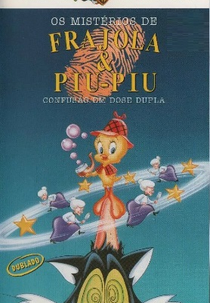 Os Mistérios de Frajola & Piu-Piu (3ª Temporada) (The Sylvester & Tweety Mysteries (Season 3))