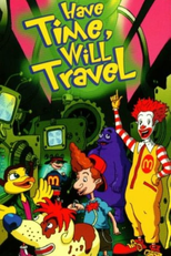 The Wacky Adventures of Ronald McDonald: Have Time, Will Travel (The Wacky Adventures of Ronald McDonald: Have Time, Will Travel)
