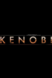 Kenobi: A Star Wars Fan Film - Poster / Capa / Cartaz - Oficial 1