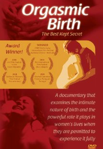 Parto Orgásmico: O Segredo Mais Bem Guardado (Orgasmic Birth: The Best-Kept Secret)