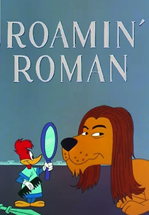 Em Roma Faça como os Pica-Paus (Roamin' Roman)
