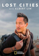 Mistérios da Antiguidade com Albert Lin (Lost Cities with Albert Lin)