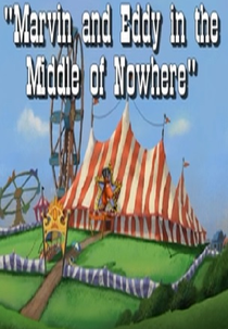 Marvin and Eddy in the Middle of Nowhere by Marvin the Tap-Dancing Horse (Marvin and Eddy in the Middle of Nowhere by Marvin the Tap-Dancing Horse)