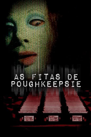  de Filme As Fitas de Poughkeepsie (2007)