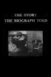 The Story the Biograph Told - Poster / Capa / Cartaz - Oficial 1