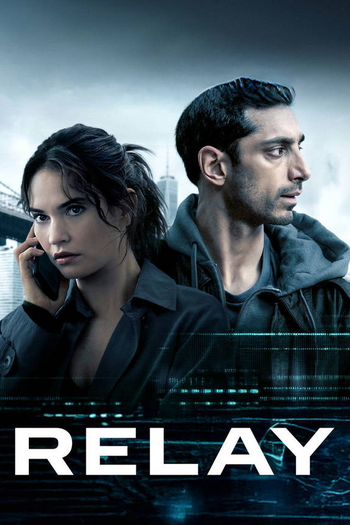Relay: Contrato Perigoso: filme de 2024 - Filmow