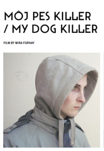 Meu Cachorro Assassino (Môj pes Killer)