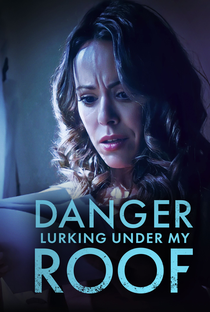 Danger Lurking Under My Roof - Poster / Capa / Cartaz - Oficial 1