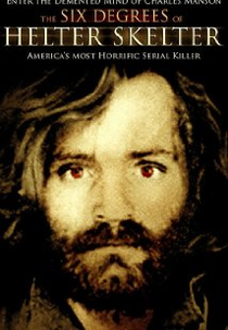 The Six Degrees of Helter Skelter (The Six Degrees of Helter Skelter)